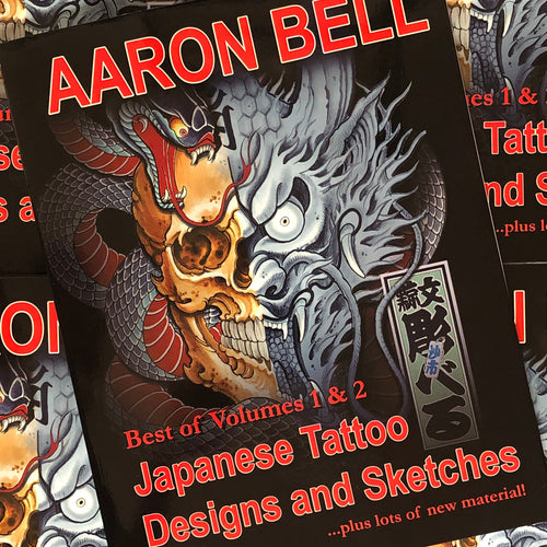 DING & DENT - Aaron Bell - Japanese Tattoo Designs and Sketches: Best of Vol. 1 & 2