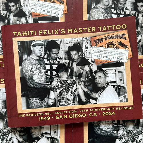 Front cover of Tahiti Felix's Painless Nell Collection featuring a photograph of Felix Lynch tattooing someone's back.