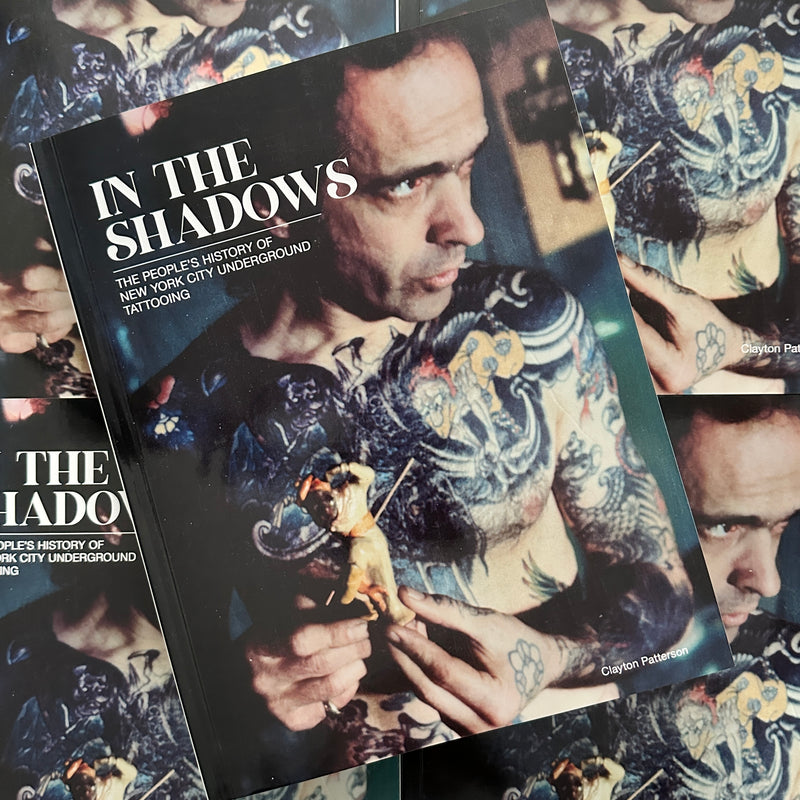 In The Shadows - The People's History Of NYC Underground Tattooing