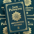 Front cover of Ornamental Studies 2 by Jack Peppiette featuring gold lettering and a mandala design on a dark green background.
