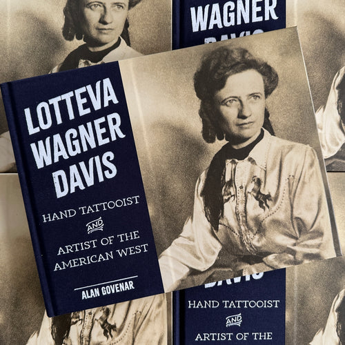 Front cover of tattoo book "Lotteva Wagner Davis : Hand Tattooist & Artist of the American West" featuring a sepia photograph of Lotteva.