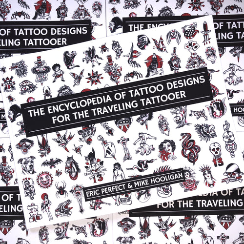 Belzel Books presents Encyclopedia of Tattoo Designs for the Traveling Tattooer by Eric Perfect & Mike Hooligan. Tattoo flash on white cover.