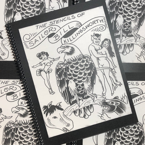 Front cover of The Stencils of Sailor Bill Killingsworth featuring a black a white cover of traditional imagery. Line drawings include a pinup, a horse head, a panther head, a devil and woman, and  an eagle in the center. 