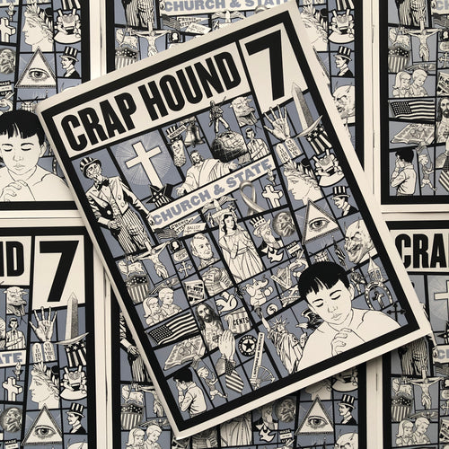 Front cover of Crap Hound 7: Church & State by Sean Tejaratchi.