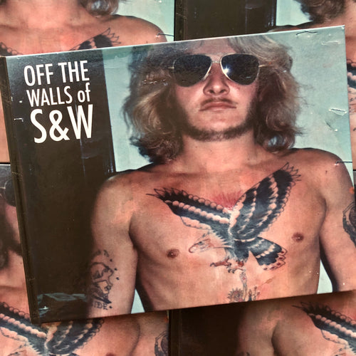 Belzel Books presents Off The Walls of S&W (Stan & Walter Moskowitz). Front cover featuring a photograph of a man with an eagle tattoo on his chest.