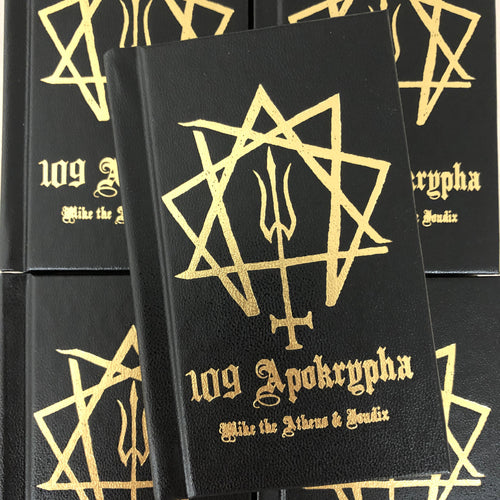 Belzel Books presents 109 Apokrypha by Mike the Athens and Jondix. Gold and black book.