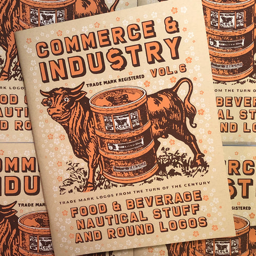 Front cover of Billy Bishop - Commerce & Industry Volume Six: Food & Beverage, Nautical Stuff, and Round Logos featuring a logo of a bull for a flour brand.