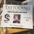 Front cover of Tattooing: The Life and Times of Crazy Philadelphia Eddie - Vol. 4 featuring a photograph of Eddie